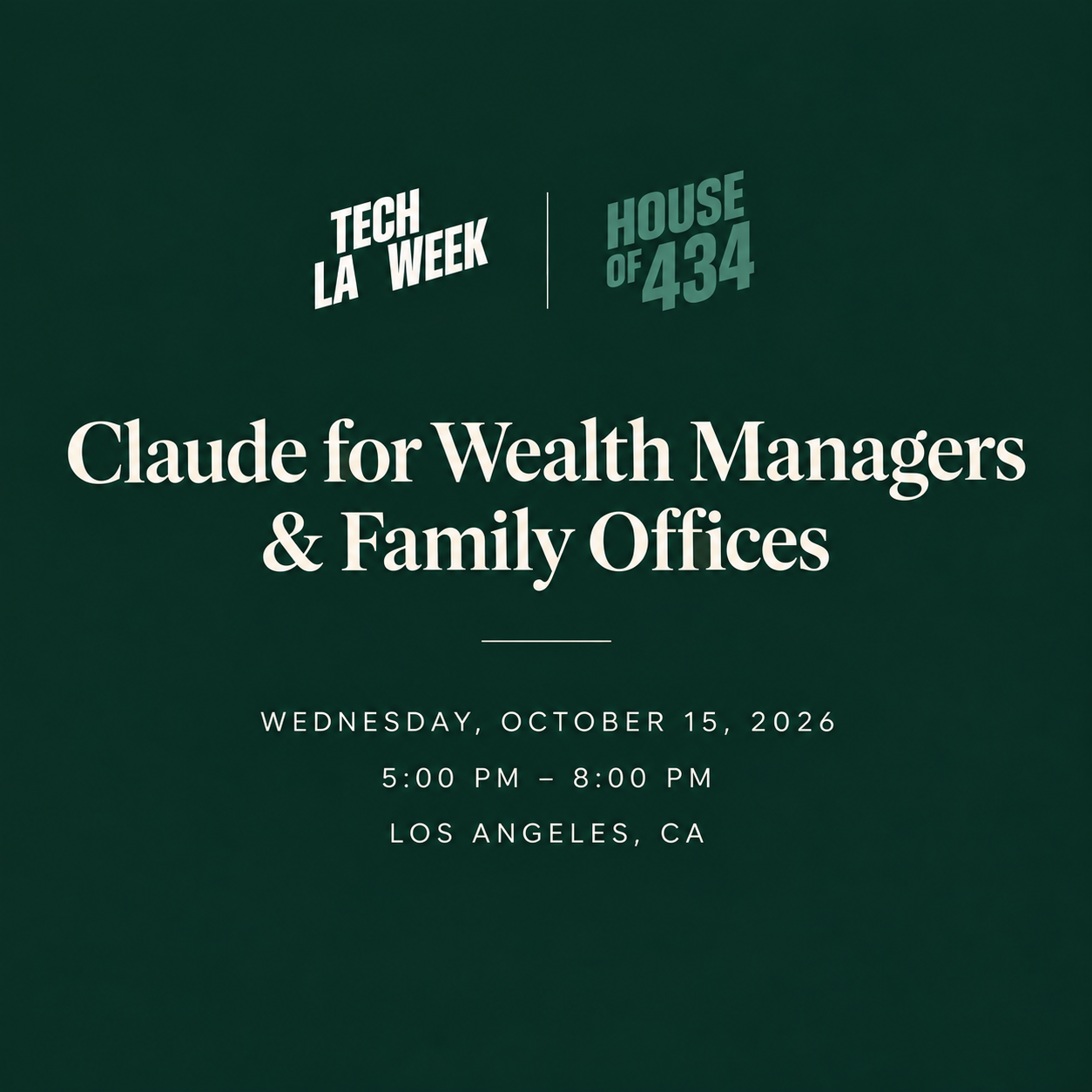 Claude for Wealth Managers & Family Offices — #LATechWeek